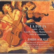 JORDI SAVALL, "Folia" "Diferencias sobre las Folias" "Follias " "Couplets de Folies"