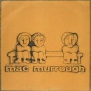 MAC MURROUGH, "Ta Na Baid" "Sweet Jenny of the Moon"