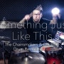 The Chainsmokers & Coldplay - "Somthing just like this" Drum remix by rop