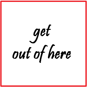Get Out Of Here 여기서 나가 라고 만 생각하지 마세요 네이버 블로그 Get Out Of Here 여기서 나가 라고 만 생각하지 마세요 네이버 블로그