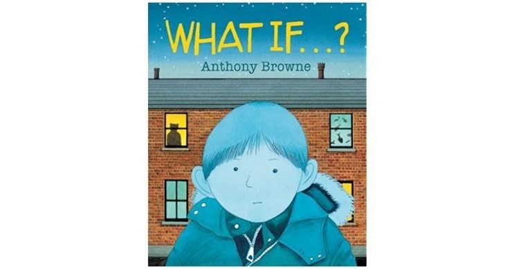 "What If... ?" by Anthony Browne : 네이버 블로그