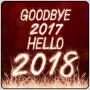 GOODBYE 2017 HELLO 2018
