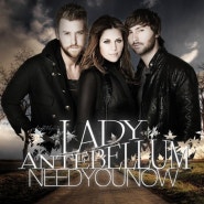 Need You Now - Lady Antebellum