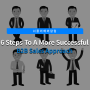 32. 6 Steps To A More Successful B2B Sales Approach