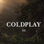 Coldplay(콜드플레이) - Adventure Of A Lifetime [가사/해석/뮤비/감상]