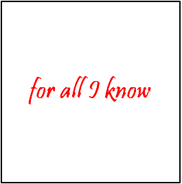 for all I know 의미, 예문 : 네이버 블로그