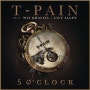 T-Pain 티페인 - 5 O`Clock (Feat. Wiz Khalifa & Lily Allen) 듣기 가사 뮤비 ㅡ ZAMN Cover 영상
