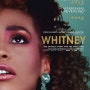흐린 기억 속에.. 휘트니(Whitney, 2018)