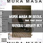 [후기] MURA MASA 무라마사 내한공연 ft.Yaeji