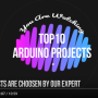 아두이노 작품 Collection ( 부제 : Top 10 Arduino Projects 2018 )