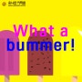 [광주영어학원] 광주영어기초1위 유니언이 말하는 [광주영어회화] - What a bummer!