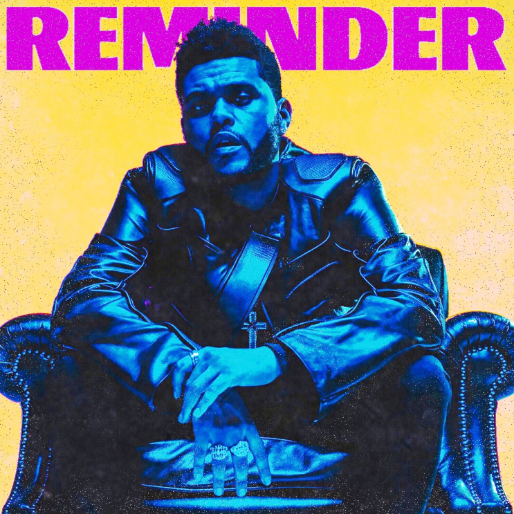 더 위켄드(The weeknd) - Reminder [가사/해석/뮤비] 노래 추천 : 네이버 블로그