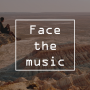 #136. Face the music : (자신의 행동에 대해) 비난을 받다.