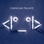 Caravan Palace - Wonderland