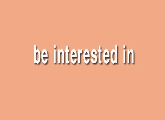 be interested in ~에 흥미있다 : 네이버 블로그
