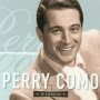 For the good times - Perry Como