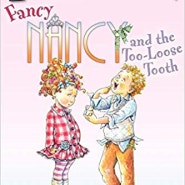 [얼리리더스] Fancy Nancy and the Too-Loose tooth/아이캔리드1