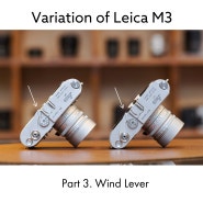 라이카 M3의 다양성. Part 3. 필름감기 레버