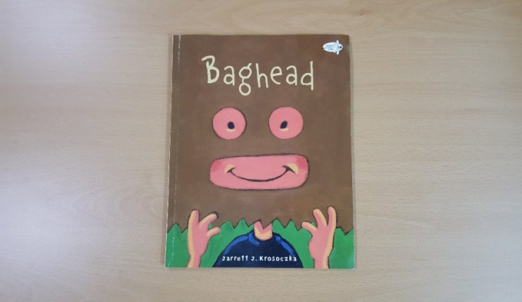 Baghead (by Jarrett J. Krosoczka) : 네이버 블로그