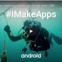 앱 개발, 삶을 바꾸는 하나의 중요한 수단 - 구글플레이 #IMakeApps 캠페인