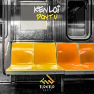 [클럽음악/EDM] Ken Loi - Don’t U
