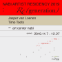 [전시] 《Nabi Artist Residency 2019: Re,generation》展