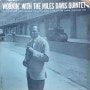 [Miles Davis] Workin' with The Miles Davis Quintet