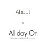 About. 올데이온 I All day On & 최연규