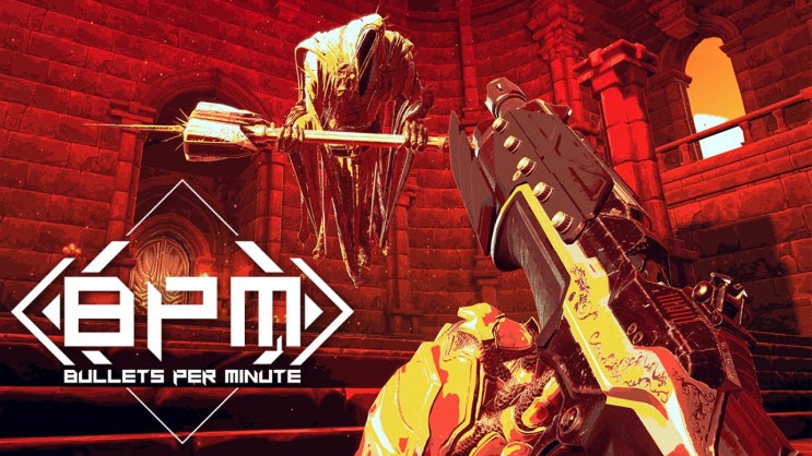 비피엠 불렛 퍼 미닛 BPM - BULLETS PER MINUTE 리듬액션 FPS!!!??? : 네이버 블로그