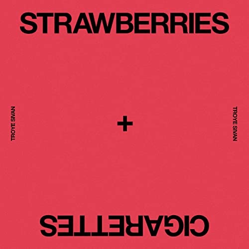 트로이 시반 Troye Sivan - Strawberries & Cigarettes 듣기 가사 해석 🍓 🚬 : 네이버 블로그