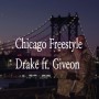 Drake ft. Giveon - Chicago Freestyle 가사/해석