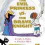 남매는 전쟁 중 - The Evil Princess vs. The Brave Knight, 2점대 초반 리더스북 수준의 영어 그림책
