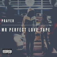 Prayer - Mr Perfect Love Tape