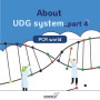 About UDG(Uracil DNA Glycosylase) system _ part 4