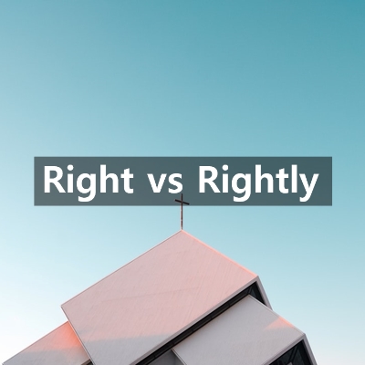 585. 헷갈리는 영어 표현 - Right vs Rightly : 네이버 블로그