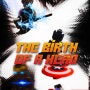 THE BIRTH OF A HERO #1