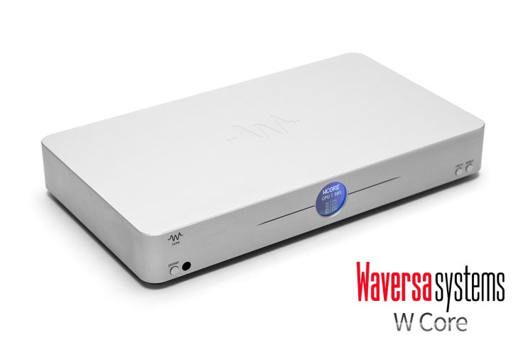 [리뷰] 하이엔드 디지털의 신기원 Waversa Systems W Core : 네이버 블로그