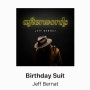Jeff Bernat (제프 버넷) - birthday suit , 적당히 끈적거리고 싶을 때 듣기좋은 노래