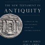 새로운 신약 개론 소개 The New Testament in Antiquity, 개정판 by 게리 버지(Gary M. Burge) & 진 그린(Gene L. Green)