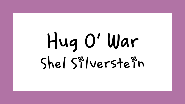 Shel Silverstein - Hug O' War : 네이버 블로그