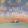 A whale of a mistake