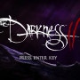 어둠의 다크한 '다크니스 2(Darkness 2)'