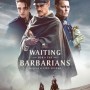 [최신영화]웨이팅 포 더 바바리안(Waiting for the Barbarians, 2019) <스포>