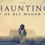 #.6 쏜우드 캐슬 - 블라이 저택의 유령 (The Haunting of Bly Manor : 2020)