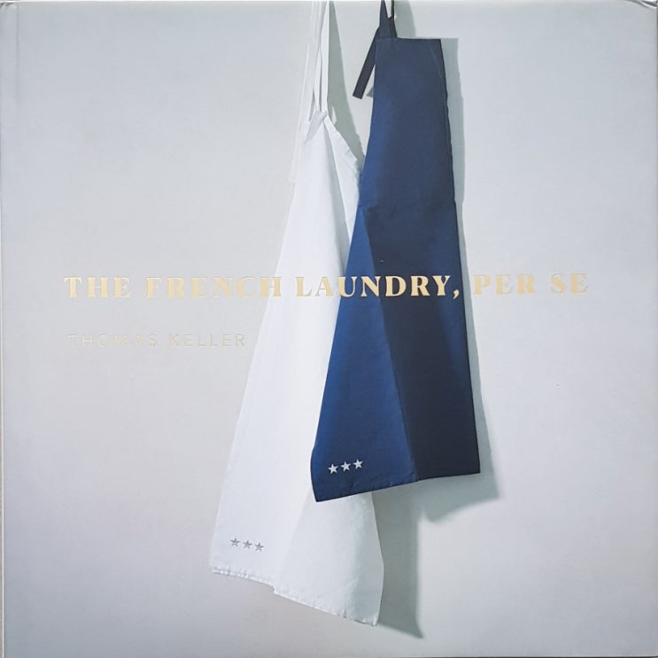드디어 영접 THE FRENCH LAUNDRY, PER SE 네이버 블로그