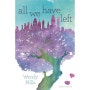 All We Have Left, Bloomsbury USA