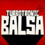 터보트로닉 (Turbotronic) - 발사 (Balsa)