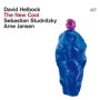 David Helbock / Sebastian Studnitzky / Arne Jansen [The New Cool]
