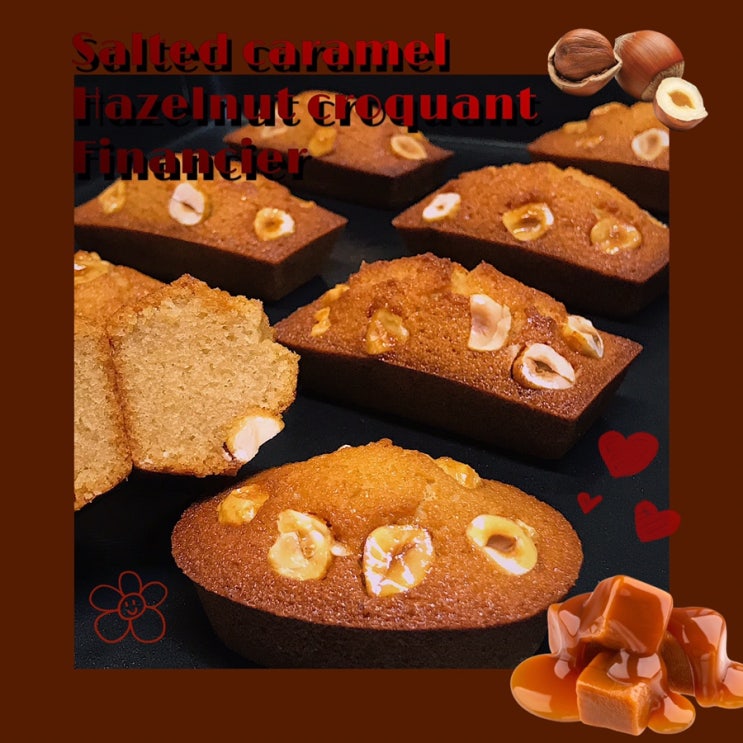 Salted caramel hazelnut croquant financier( ᐕ)੭🧈🤎 : 네이버 블로그