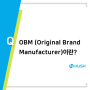 OBM(Original Brand Manufacturer)이란? 용어 뜻 제품개발 금형제작 허쉬테크